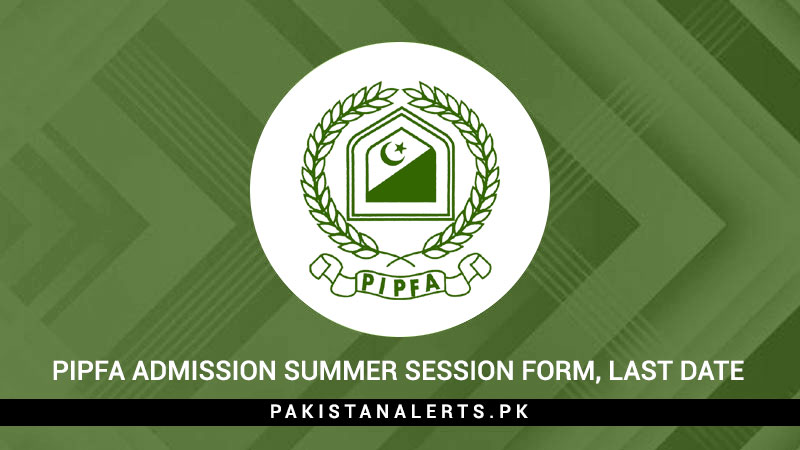 PIPFA-Admission-Summer-Session-Form,-Last-Date