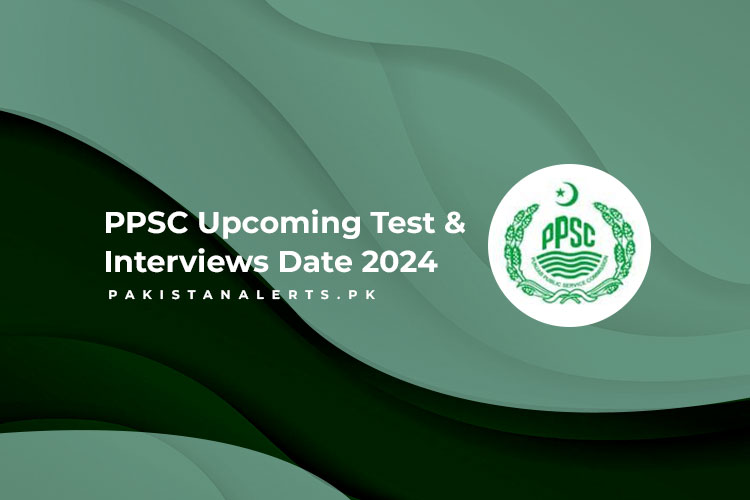 PPSC Upcoming Test & Interviews Date 2024