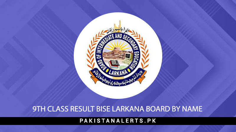 9th-Class-Result-BISE-Larkana-Board-By-Name