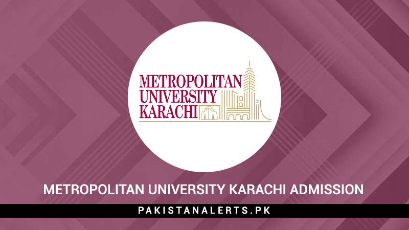 Metropolitan-University-Karachi-Admission