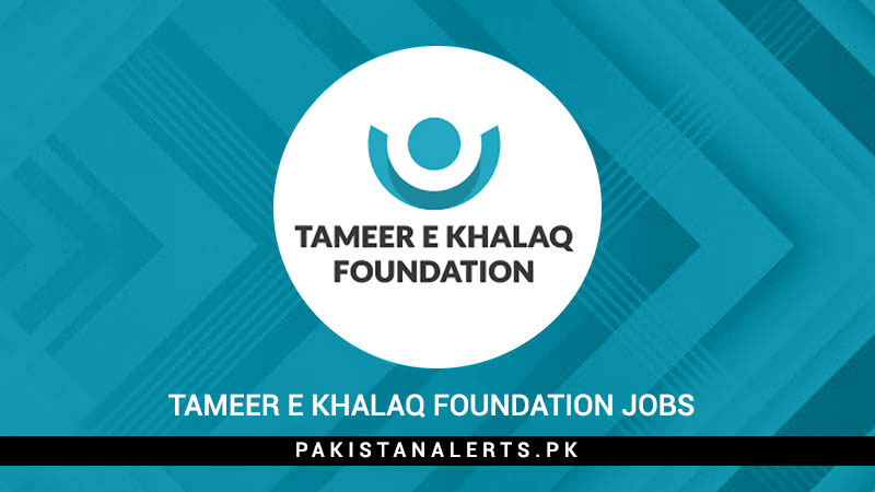 Tameer-E-Khalaq-Foundation-Jobs