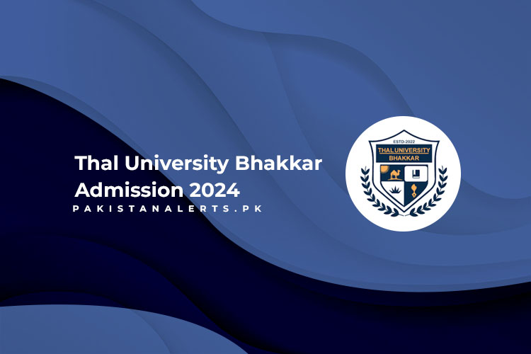 Thal University Bhakkar Admission 2024