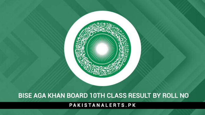 Bise Aga Khan Board 10th Class Result 2024 By Roll No 8718