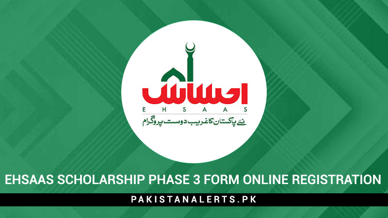 Ehsaas-Scholarship-Phase-3-Form-Online-Registration