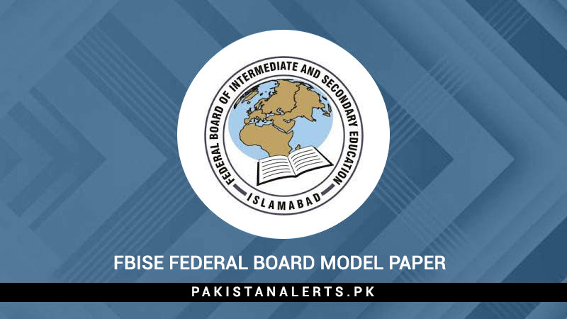 FBISE Federal Board Model Paper 
