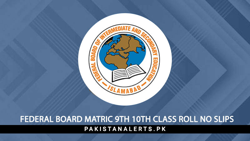 Federal-Board-Matric-9th-10th-Class-Roll-No-Slips