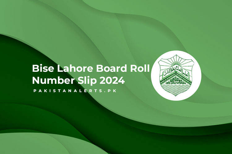 BISE Lahore Board Roll No Slips 2024