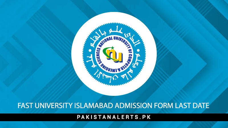 FAST-University-Islamabad-Admission-Form-Last-Date