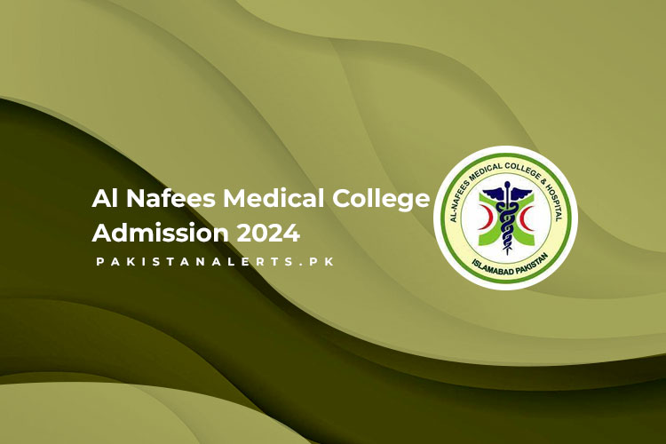 Al Nafees Medical College Admission 2024