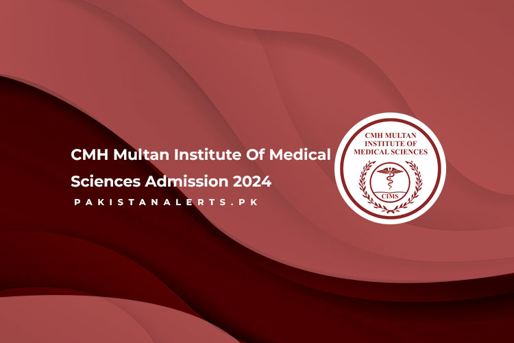 CMH Multan Institute Of Medical Sciences Admission 2024