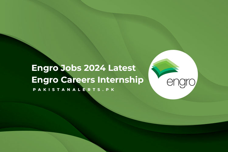 Engro Jobs 2024 Latest Engro Careers Internship