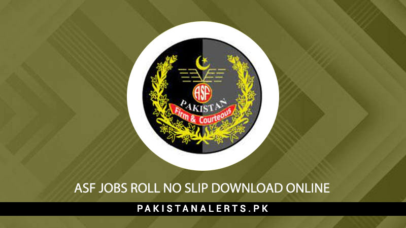 ASF Jobs Roll No Slip Download Online