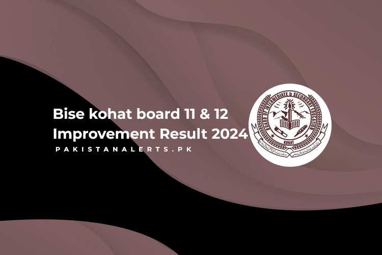 Bise kohat board 11 & 12 Improvement Result 2024