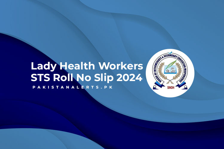 Lady Health Workers STS Roll No Slip 2024