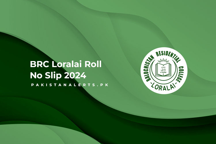 BRC Loralai Roll No Slip 2024
