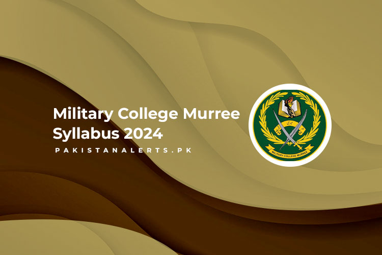 Military College Murree Syllabus 2024