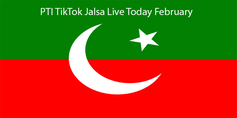 PTI TikTok Jalsa Live Today February