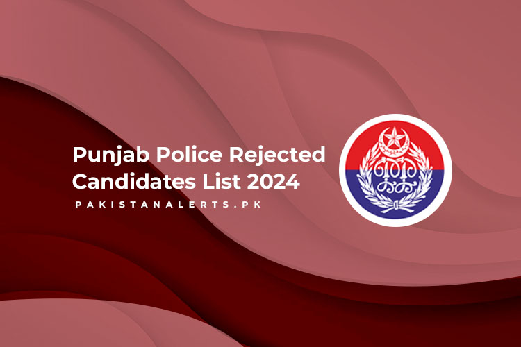 Punjab Police Rejected Candidates List 2024