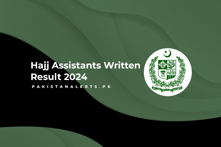 Hajj Assistants Written Test Result 2024