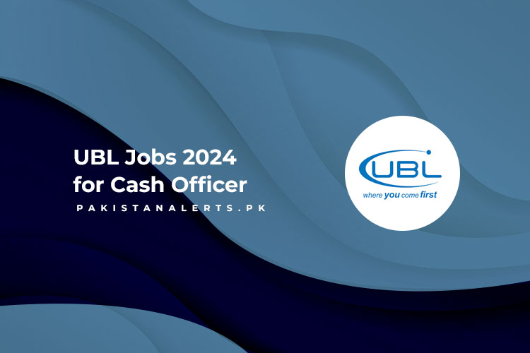 UBL Jobs 2024 for Cash Officer