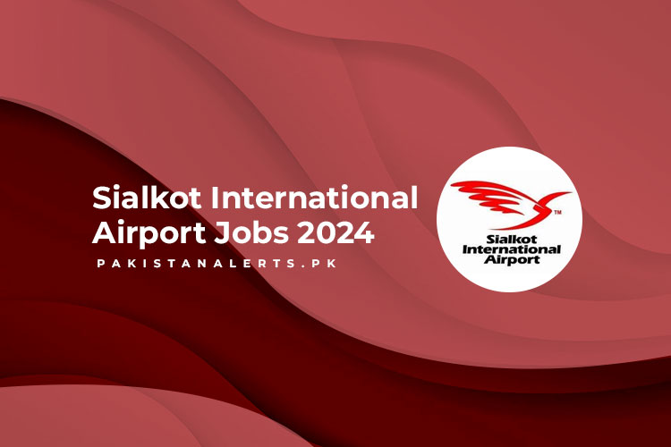Sialkot International Airport Jobs 2024