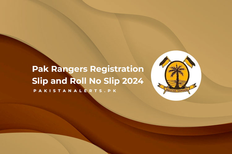 Pak Rangers Registration Slip and Roll No Slip 2024