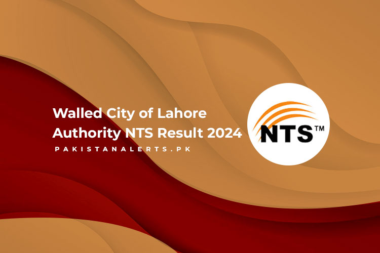 Walled City of Lahore Authority NTS Result 2024