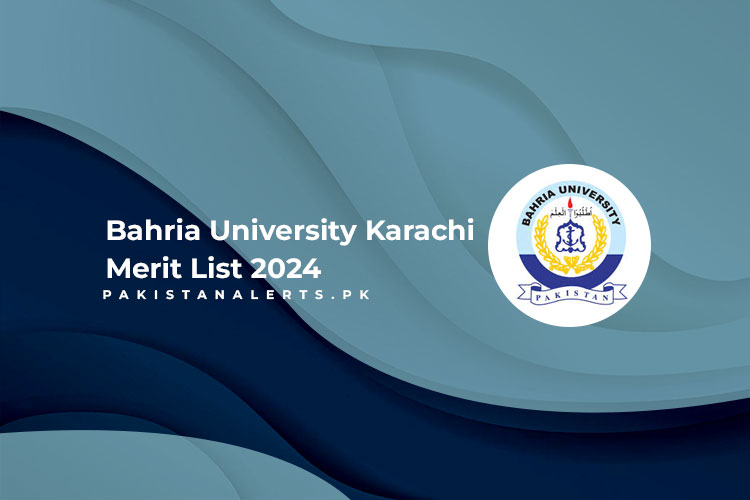 Bahria University Karachi Merit List 2024