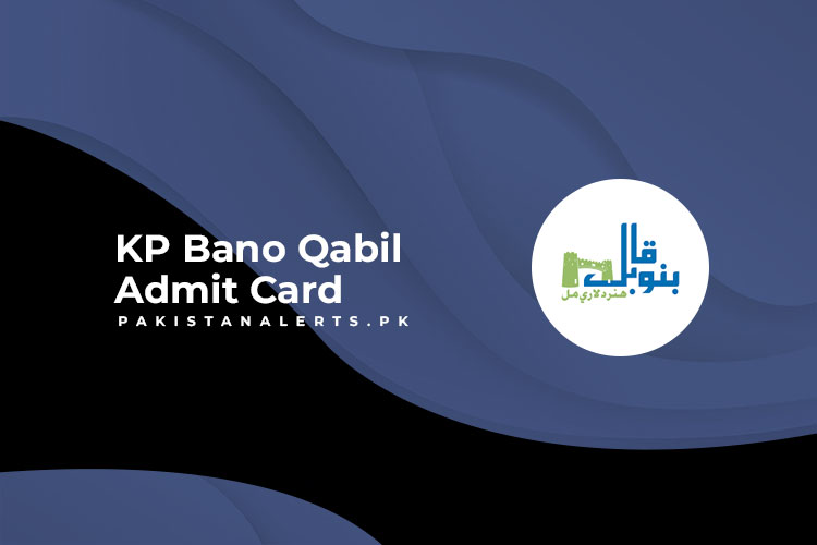 KP Bano Qabil Admit Card